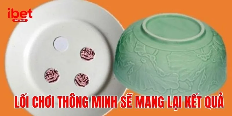 Chiến Thuật Xóc Dĩa Giải Trí Cùng Ibet